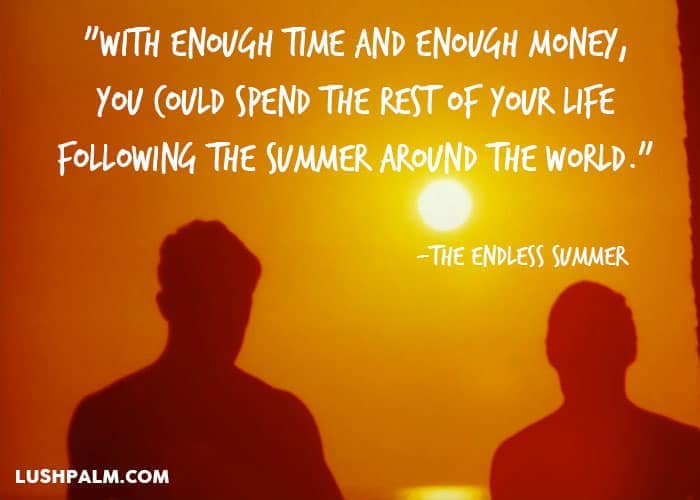 Quotes From The Endless Summer